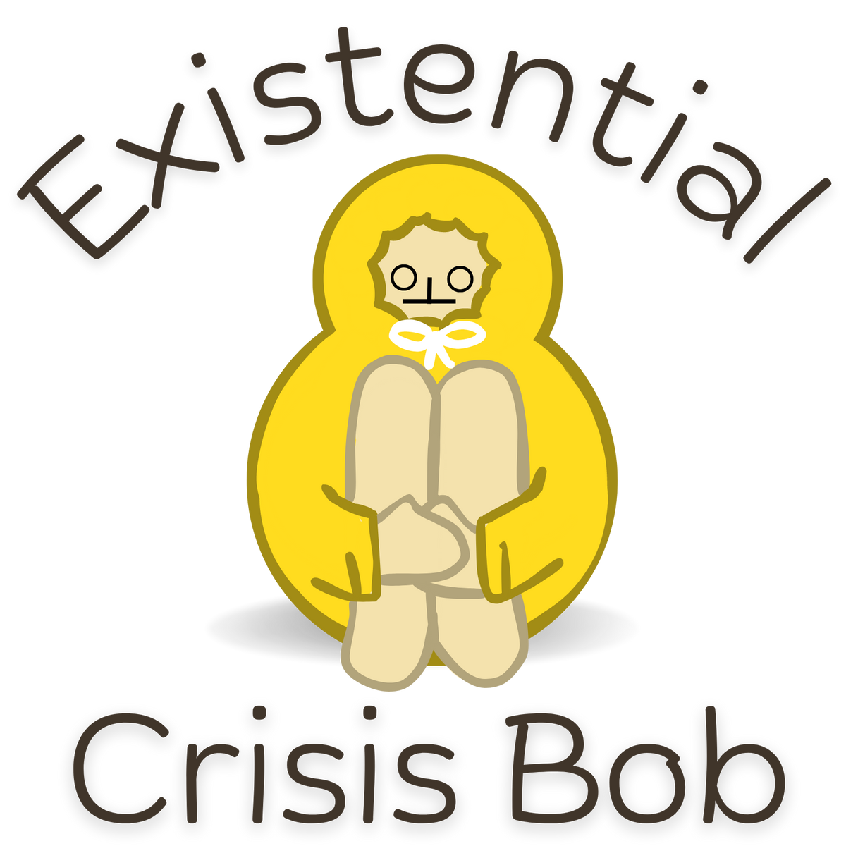 Official Existential Crisis Bob ™ – Existential Crisis Bob™