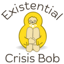 Existential Crisis Bob™